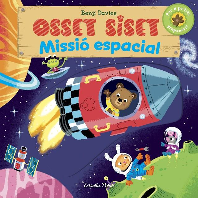 OSSET SISET. MISSIÓ ESPACIAL | 9788416522897 | BENJI DAVIES | Llibreria Ombra | Llibreria online de Rubí, Barcelona | Comprar llibres en català i castellà online