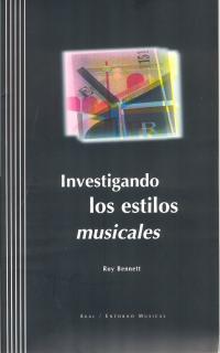 INVESTIGANDO LOS ESTILOS MUSICALES (CON 2 CDS) | 9788446009252 | BENNETT, ROY | Llibreria Ombra | Llibreria online de Rubí, Barcelona | Comprar llibres en català i castellà online