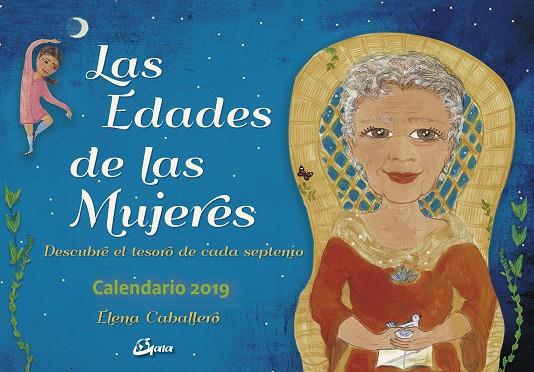 LAS EDADES DE LAS MUJERES - CALENDARIO 2019 | 9788484457695 | CABALLERO ARENAS, ELENA | Llibreria Ombra | Llibreria online de Rubí, Barcelona | Comprar llibres en català i castellà online