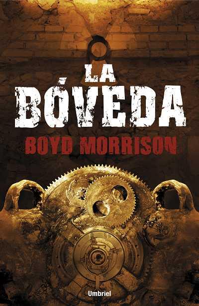 LA BÓVEDA | 9788492915279 | BOYD MORRISON | Llibreria Ombra | Llibreria online de Rubí, Barcelona | Comprar llibres en català i castellà online