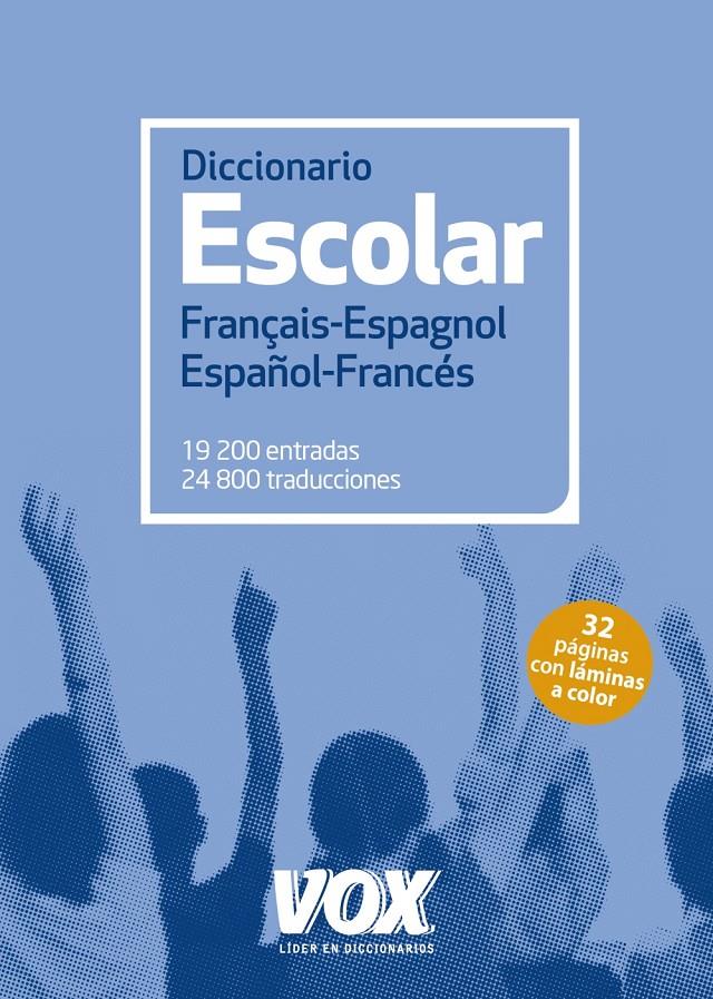 DICCIONARIO ESCOLAR FRANÇAIS-ESPAGNOL / ESPAÑOL-FRANCÉS | 9788499742250 | LAROUSSE EDITORIAL | Llibreria Ombra | Llibreria online de Rubí, Barcelona | Comprar llibres en català i castellà online