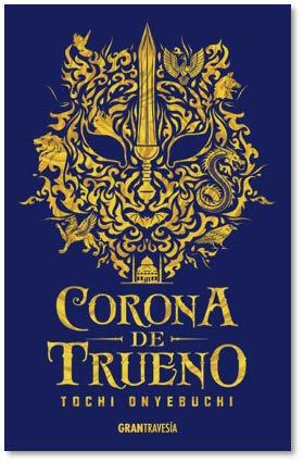 CORONA DE TRUENO | 9788494841453 | TOCHI ONYEBUCHI | Llibreria Ombra | Llibreria online de Rubí, Barcelona | Comprar llibres en català i castellà online