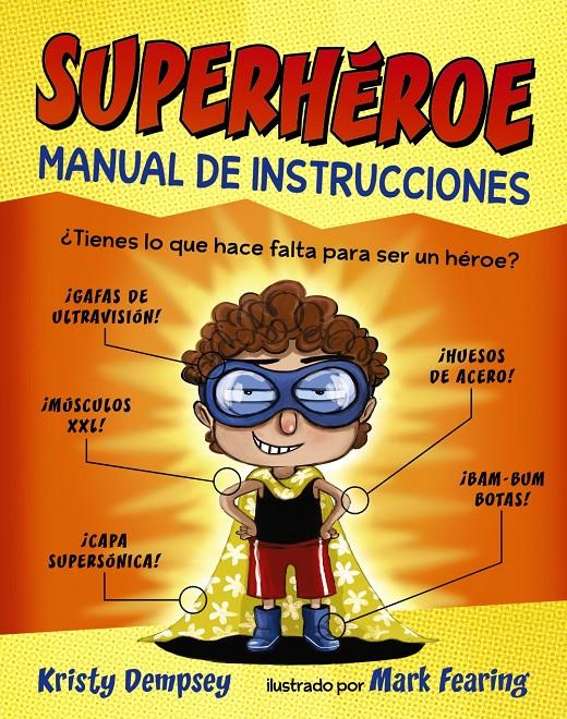 SUPERHÉROE. MANUAL DE INSTRUCCIONES | 9788469833827 | DEMPSEY, KRISTY | Llibreria Ombra | Llibreria online de Rubí, Barcelona | Comprar llibres en català i castellà online