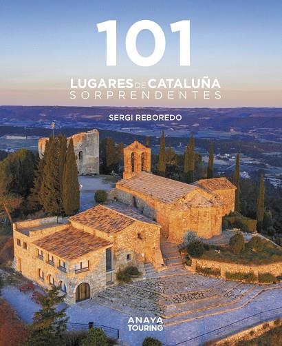 101 DESTINOS DE CATALUÑA SORPRENDENTES | 9788491584452 | REBOREDO MANZANARES, SERGI | Llibreria Ombra | Llibreria online de Rubí, Barcelona | Comprar llibres en català i castellà online