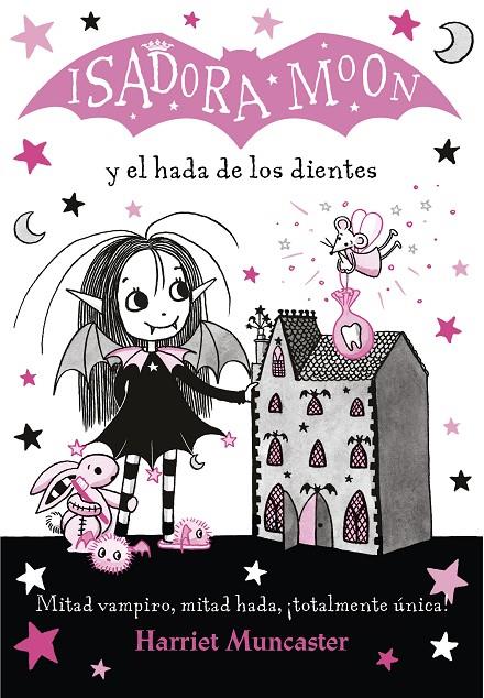 ISADORA MOON Y EL HADA DE LOS DIENTES (ISADORA MOON 10) | 9788420453712 | MUNCASTER, HARRIET | Llibreria Ombra | Llibreria online de Rubí, Barcelona | Comprar llibres en català i castellà online