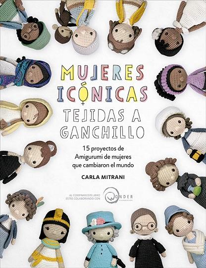 MUJERES ICÓNICAS TEJIDAS A GANCHILLO | 9788498746921 | MITRANI, CARLA | Llibreria Ombra | Llibreria online de Rubí, Barcelona | Comprar llibres en català i castellà online