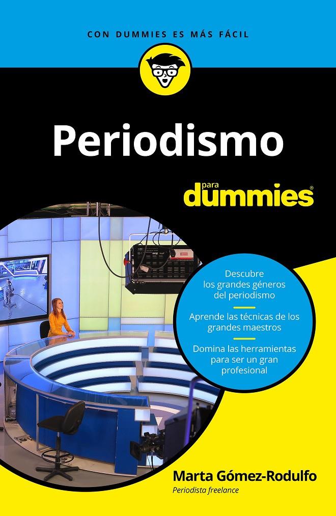 PERIODISMO PARA DUMMIES | 9788432904585 | GÓMEZ-RODULFO GARCÍA DE CASTRO, MARTA | Llibreria Ombra | Llibreria online de Rubí, Barcelona | Comprar llibres en català i castellà online