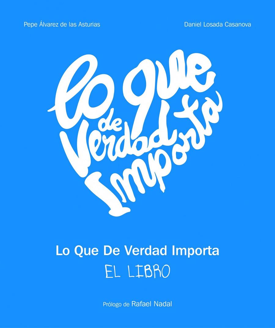 LO QUE DE VERDAD IMPORTA | 9788497859226 | AA. VV. | Llibreria Ombra | Llibreria online de Rubí, Barcelona | Comprar llibres en català i castellà online