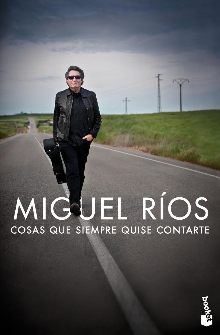 COSAS QUE SIEMPRE QUISE CONTARTE | 9788408140528 | MIGUEL RÍOS | Llibreria Ombra | Llibreria online de Rubí, Barcelona | Comprar llibres en català i castellà online