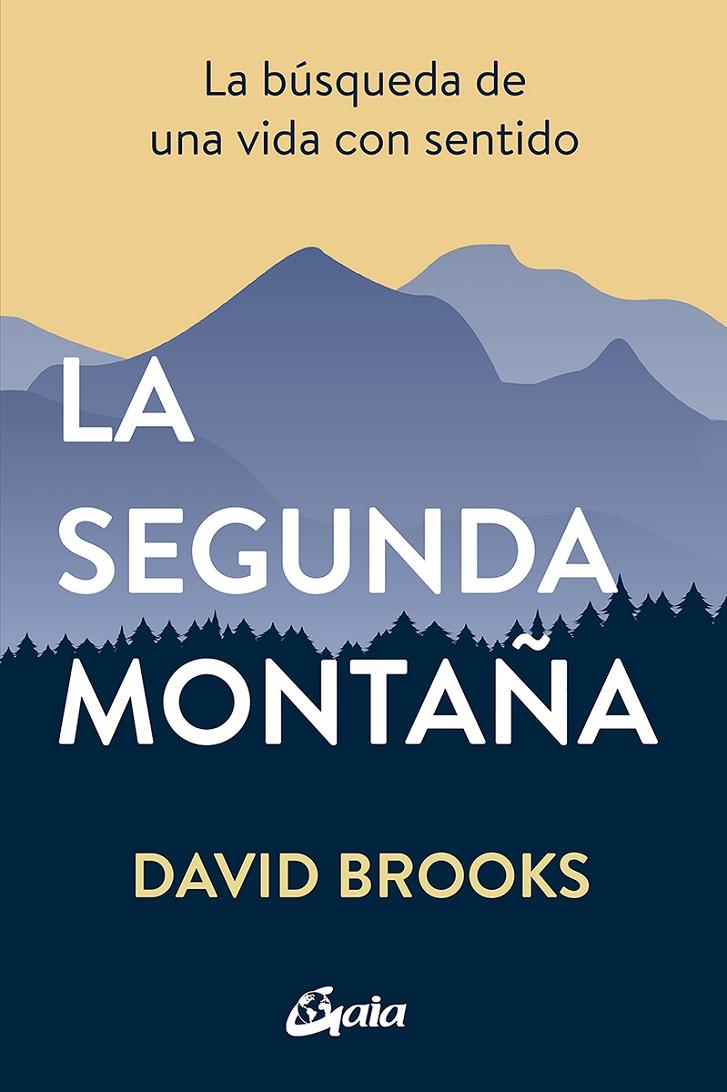 LA SEGUNDA MONTAÑA | 9788484458654 | BROOKS, DAVID | Llibreria Ombra | Llibreria online de Rubí, Barcelona | Comprar llibres en català i castellà online