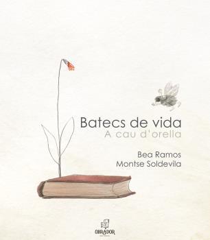 BATECS DE VIDA A CAU D'ORELLA | 9788412702828 | RAMOS, BEA | Llibreria Ombra | Llibreria online de Rubí, Barcelona | Comprar llibres en català i castellà online