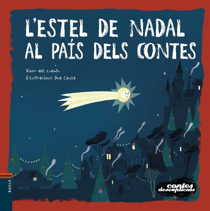 L'ESTEL DE NADAL AL PAÍS DELS CONTES | 9788447942664 | VIVIM DEL CUENTU | Llibreria Ombra | Llibreria online de Rubí, Barcelona | Comprar llibres en català i castellà online