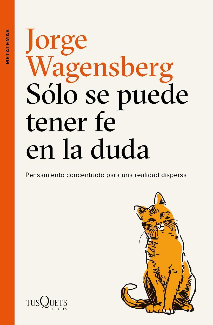 SÓLO SE PUEDE TENER FE EN LA DUDA | 9788490665015 | WAGENSBERG, JORGE | Llibreria Ombra | Llibreria online de Rubí, Barcelona | Comprar llibres en català i castellà online