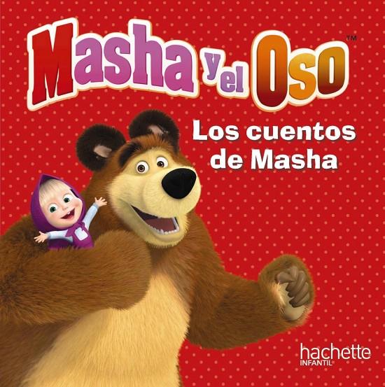 MASHA Y EL OSO. LOS CUENTOS DE MASHA | 9788417586089 | KUZOVKOV, O. | Llibreria Ombra | Llibreria online de Rubí, Barcelona | Comprar llibres en català i castellà online