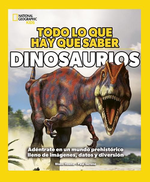 TODO LO QUE HAY QUE SABER - DINOSAURIOS | 9788482988733 | HOENA, BLAKE | Llibreria Ombra | Llibreria online de Rubí, Barcelona | Comprar llibres en català i castellà online