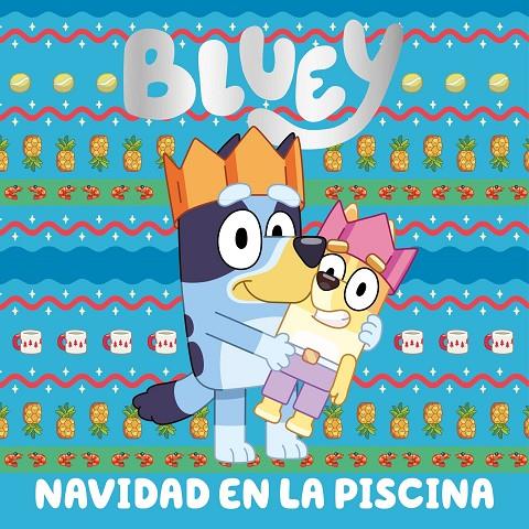 BLUEY. UN CUENTO - NAVIDAD EN LA PISCINA | 9788448869069 | BLUEY | Llibreria Ombra | Llibreria online de Rubí, Barcelona | Comprar llibres en català i castellà online