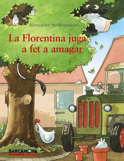 LA FLORENTINA JUGA A FET A AMAGAR | 9788448938406 | STEFFENSMEIER, ALEXANDER | Llibreria Ombra | Llibreria online de Rubí, Barcelona | Comprar llibres en català i castellà online