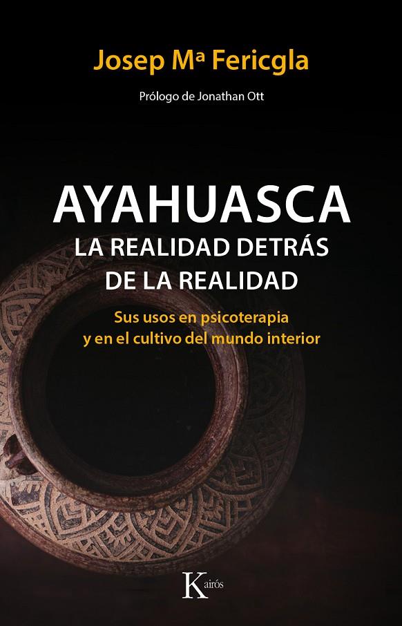 AYAHUASCA, LA REALIDAD DETRÁS DE LA REALIDAD | 9788499886190 | FERICGLA GONZÁLEZ, JOSEP Mª | Llibreria Ombra | Llibreria online de Rubí, Barcelona | Comprar llibres en català i castellà online