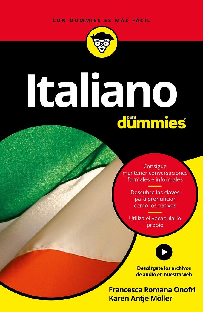 ITALIANO PARA DUMMIES | 9788432903052 | FRANCESCA ROMANA ONOFRI/KAREN ANTJE MÖLLER | Llibreria Ombra | Llibreria online de Rubí, Barcelona | Comprar llibres en català i castellà online