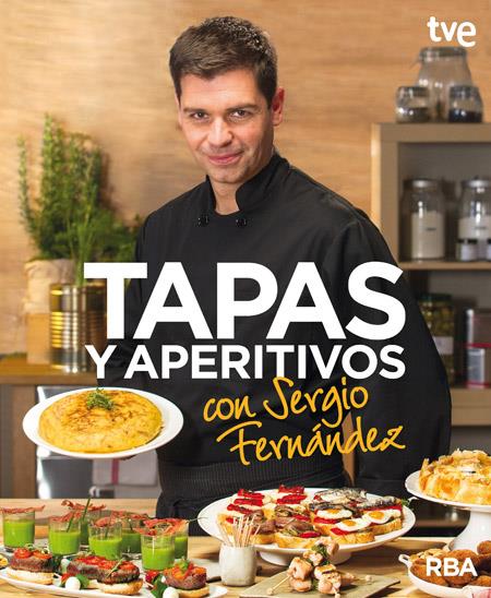 TAPAS Y APERITIVOS CON SERGIO FERNÁNDEZ | 9788490562673 | FERNANDEZ LUQUE, SERGIO | Llibreria Ombra | Llibreria online de Rubí, Barcelona | Comprar llibres en català i castellà online