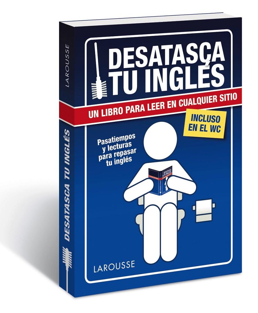 DESATASCA TU INGLÉS | 9788416124800 | LAROUSSE EDITORIAL | Llibreria Ombra | Llibreria online de Rubí, Barcelona | Comprar llibres en català i castellà online