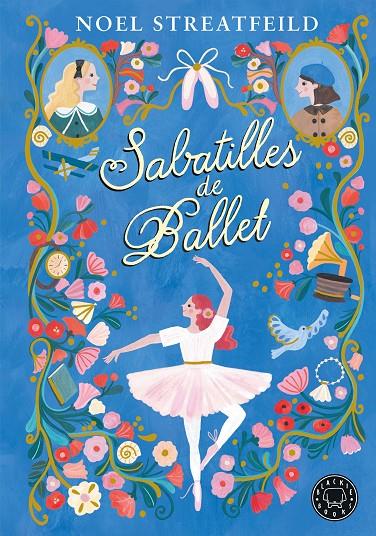 SABATILLES DE BALLET | 9788410025943 | STREATFEILD, NOEL | Llibreria Ombra | Llibreria online de Rubí, Barcelona | Comprar llibres en català i castellà online