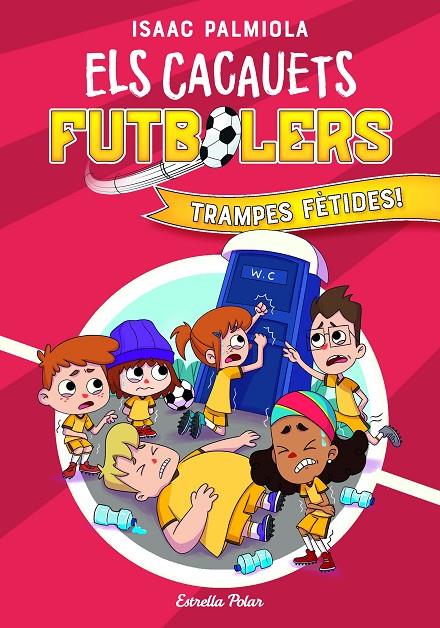 ELS CACAUETS FUTBOLERS 2. TRAMPES FÈTIDES! | 9788418443534 | ISAAC PALMIOLA | Llibreria Ombra | Llibreria online de Rubí, Barcelona | Comprar llibres en català i castellà online