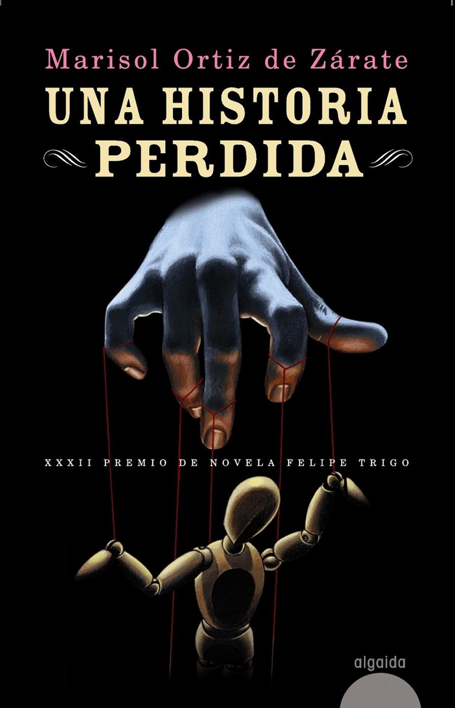 UNA HISTORIA PERDIDA | 9788498779660 | MARISOL ORTIZ DE ZARATE | Llibreria Ombra | Llibreria online de Rubí, Barcelona | Comprar llibres en català i castellà online