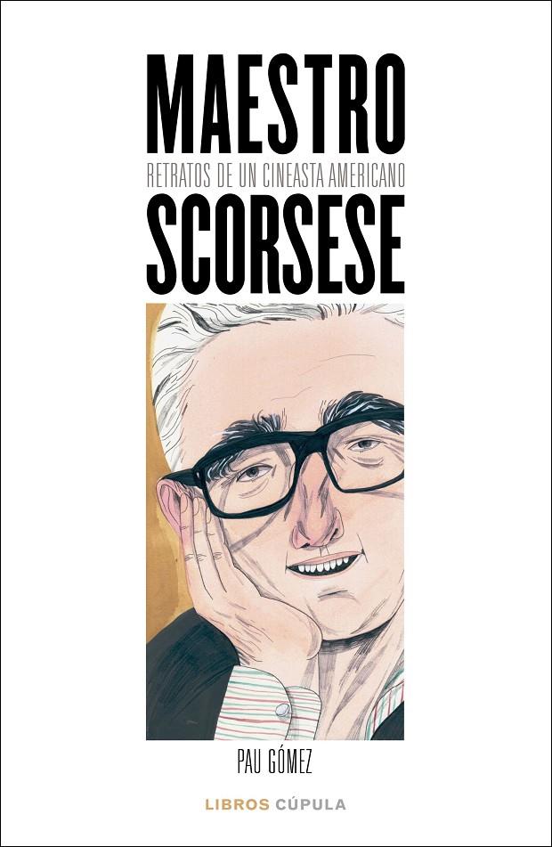 MAESTRO SCORSESE | 9788448027100 | GÓMEZ, PAU | Llibreria Ombra | Llibreria online de Rubí, Barcelona | Comprar llibres en català i castellà online