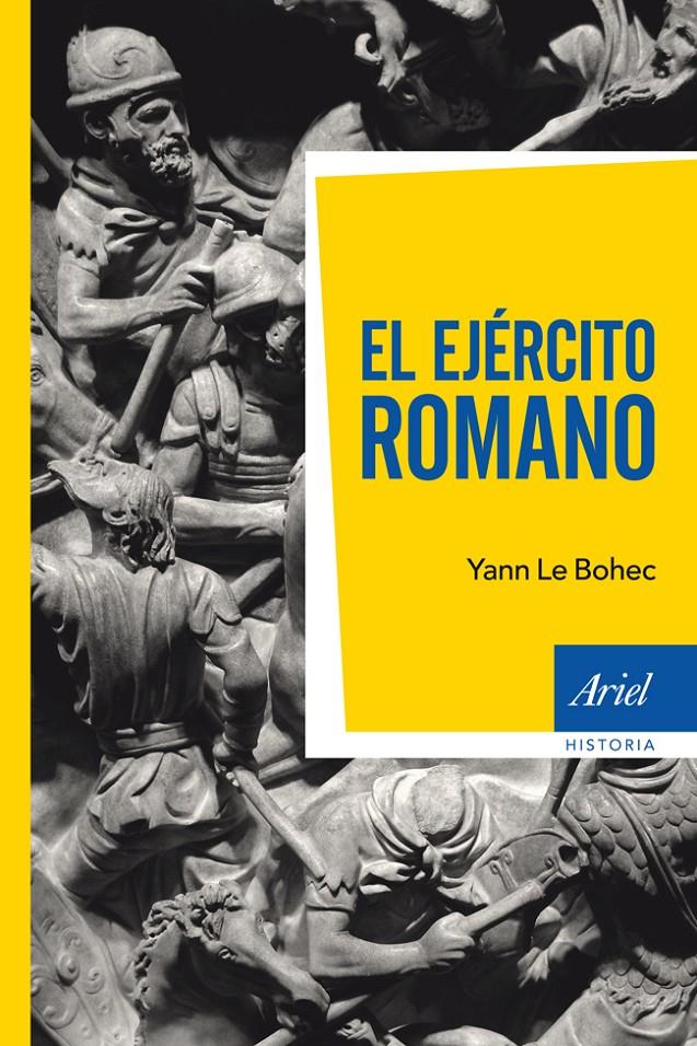 EL EJÉRCITO ROMANO | 9788434411821 | YANN LE BOHEC | Llibreria Ombra | Llibreria online de Rubí, Barcelona | Comprar llibres en català i castellà online