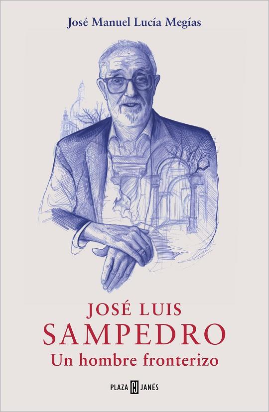 JOSÉ LUIS SAMPEDRO | 9788401032349 | LUCÍA, JOSÉ MANUEL | Llibreria Ombra | Llibreria online de Rubí, Barcelona | Comprar llibres en català i castellà online