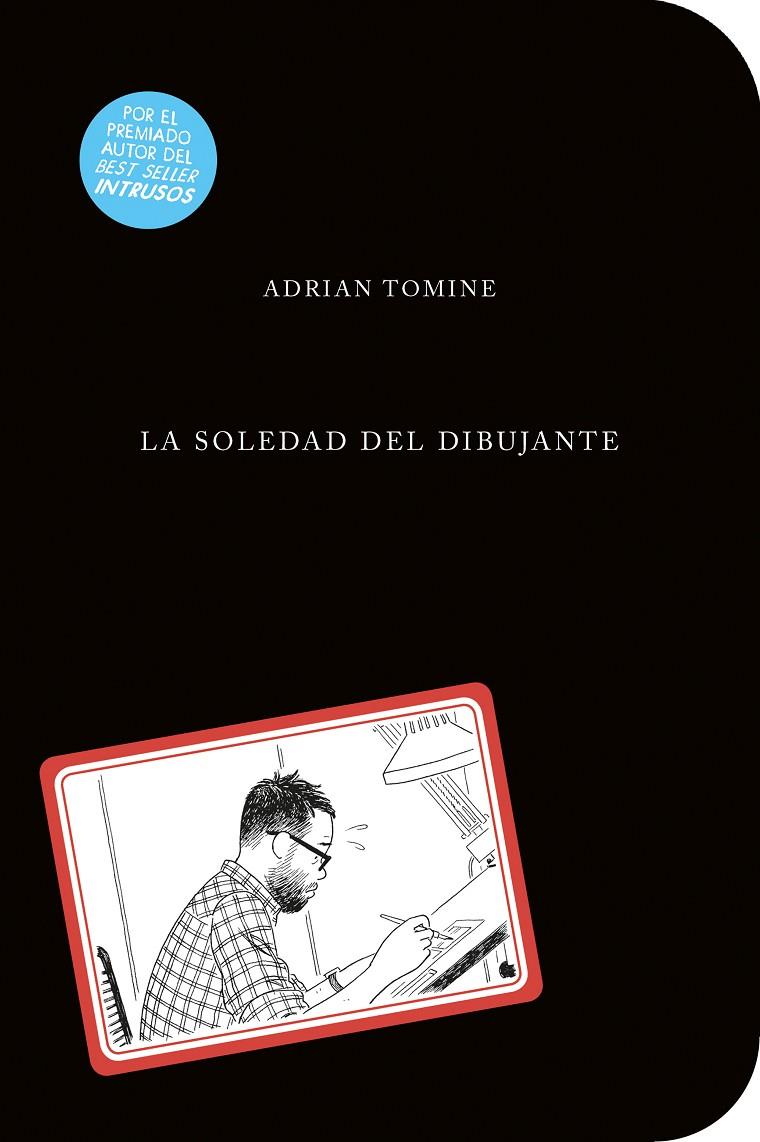 LA SOLEDAD DEL DIBUJANTE | 9788494506345 | TOMINE, ADRIAN | Llibreria Ombra | Llibreria online de Rubí, Barcelona | Comprar llibres en català i castellà online