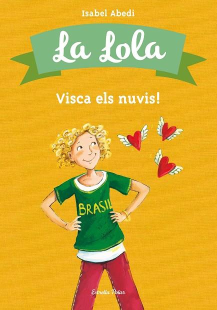 VISCA ELS NUVIS! 6 LA LOLA | 9788415697701 | ISABEL ABEDÍ | Llibreria Ombra | Llibreria online de Rubí, Barcelona | Comprar llibres en català i castellà online