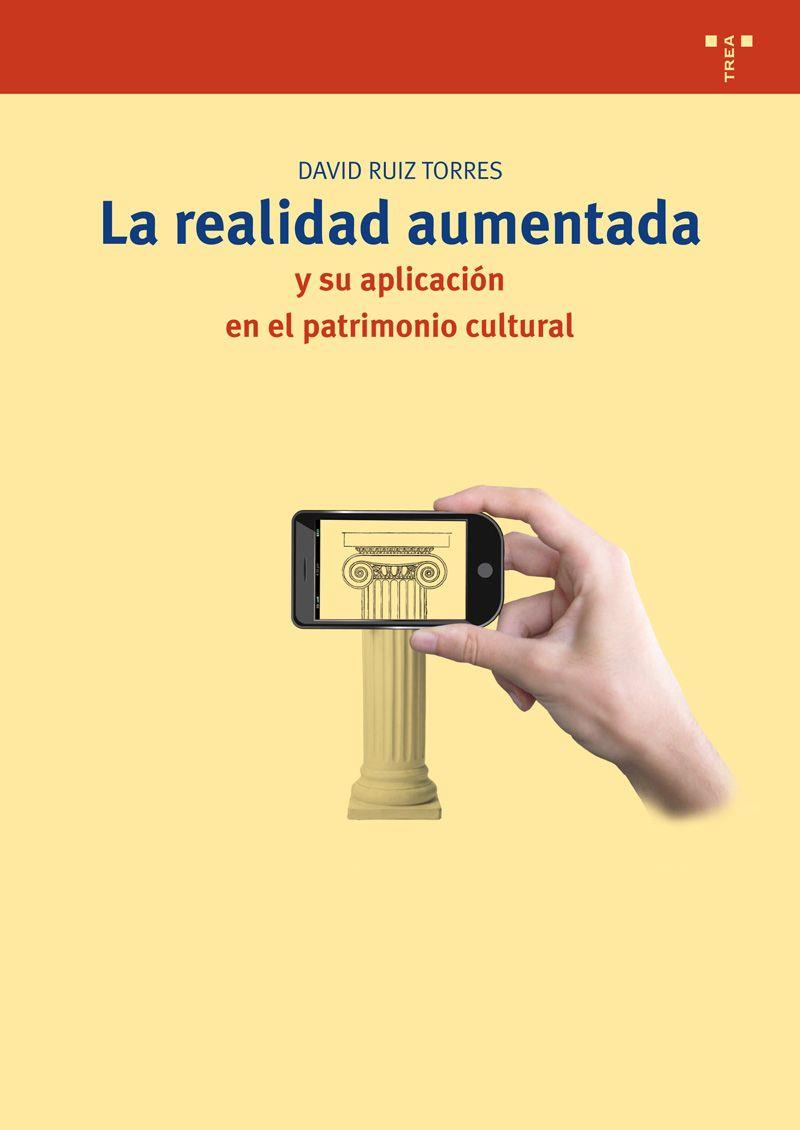 LA REALIDAD AUMENTADA Y SU APLICACIÓN EN EL PATRIMONIO CULTURAL | 9788497047210 | RUIZ TORRES, DAVID | Llibreria Ombra | Llibreria online de Rubí, Barcelona | Comprar llibres en català i castellà online