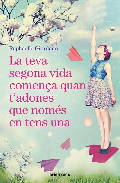 LA TEVA SEGONA VIDA COMENÇA QUAN T'ADONES QUE NOMÉS EN TENS UNA | 9788418132018 | GIORDANO, RAPHAËLLE | Llibreria Ombra | Llibreria online de Rubí, Barcelona | Comprar llibres en català i castellà online