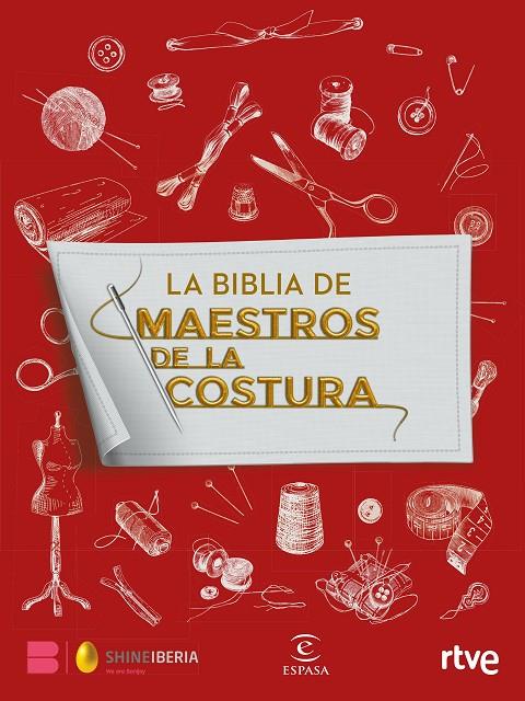 LA BIBLIA DE MAESTROS DE LA COSTURA | 9788467064612 | SHINE/RTVE | Llibreria Ombra | Llibreria online de Rubí, Barcelona | Comprar llibres en català i castellà online