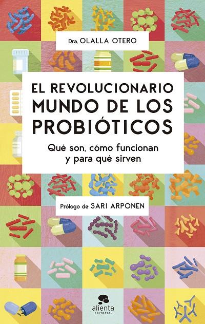 EL REVOLUCIONARIO MUNDO DE LOS PROBIÓTICOS | 9788413441320 | OTERO, OLALLA | Llibreria Ombra | Llibreria online de Rubí, Barcelona | Comprar llibres en català i castellà online