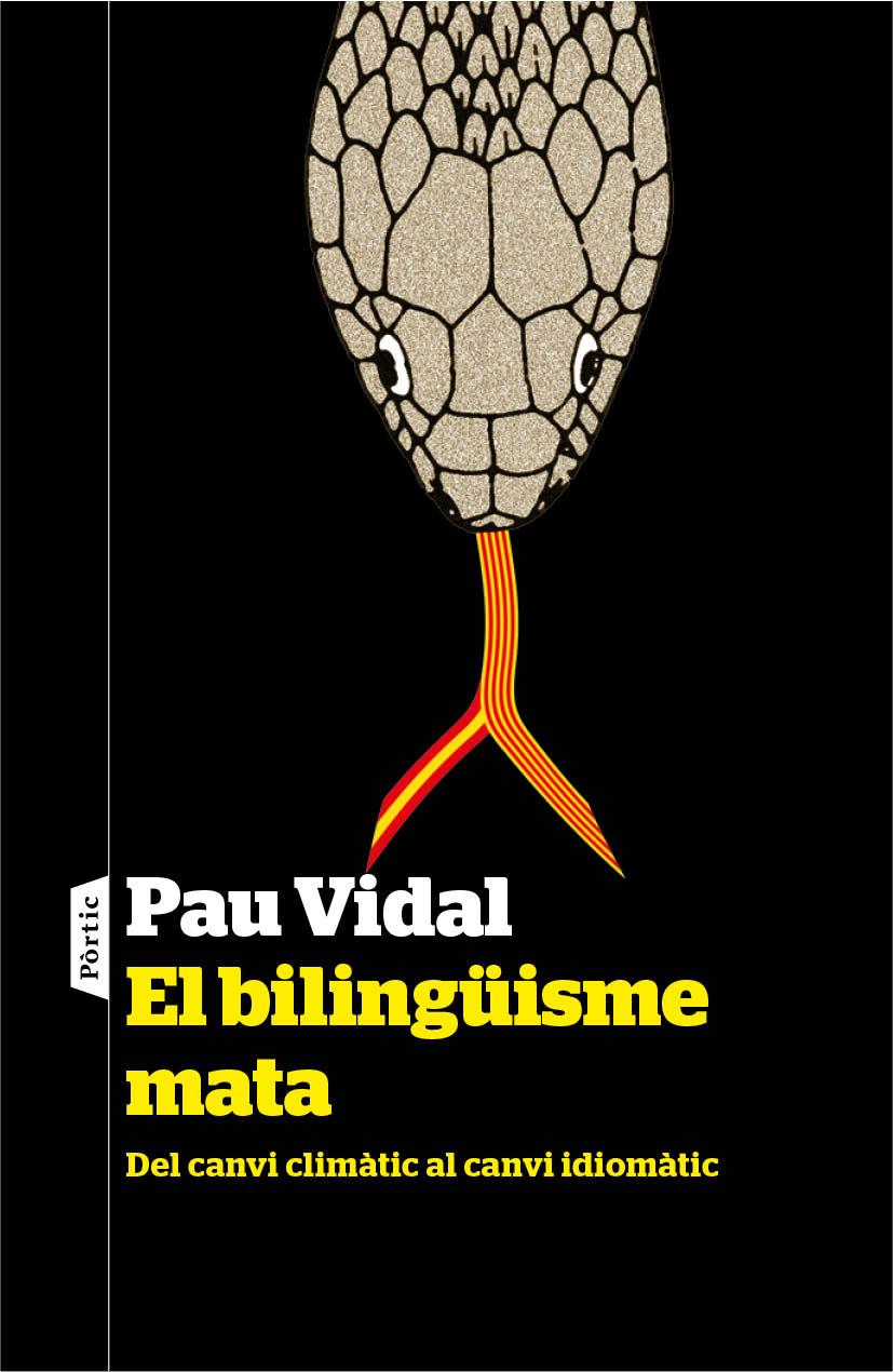 EL BILINGÜISME MATA | 9788498093186 | PAU VIDAL GAVILAN | Llibreria Ombra | Llibreria online de Rubí, Barcelona | Comprar llibres en català i castellà online