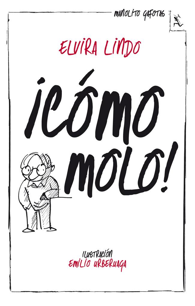 ¡CÓMO MOLO! | 9788432214943 | ELVIRA LINDO | Llibreria Ombra | Llibreria online de Rubí, Barcelona | Comprar llibres en català i castellà online