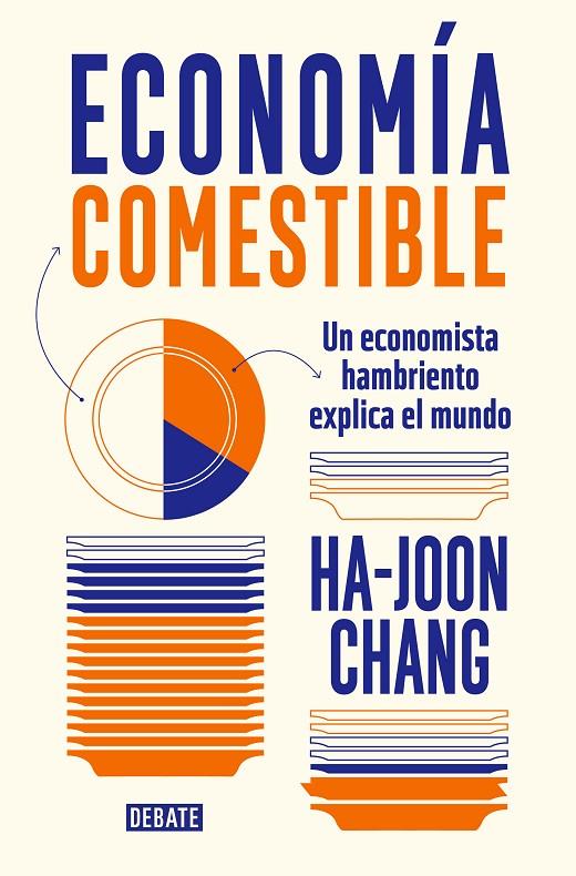 ECONOMÍA COMESTIBLE | 9788419399601 | CHANG, HA-JOON | Llibreria Ombra | Llibreria online de Rubí, Barcelona | Comprar llibres en català i castellà online