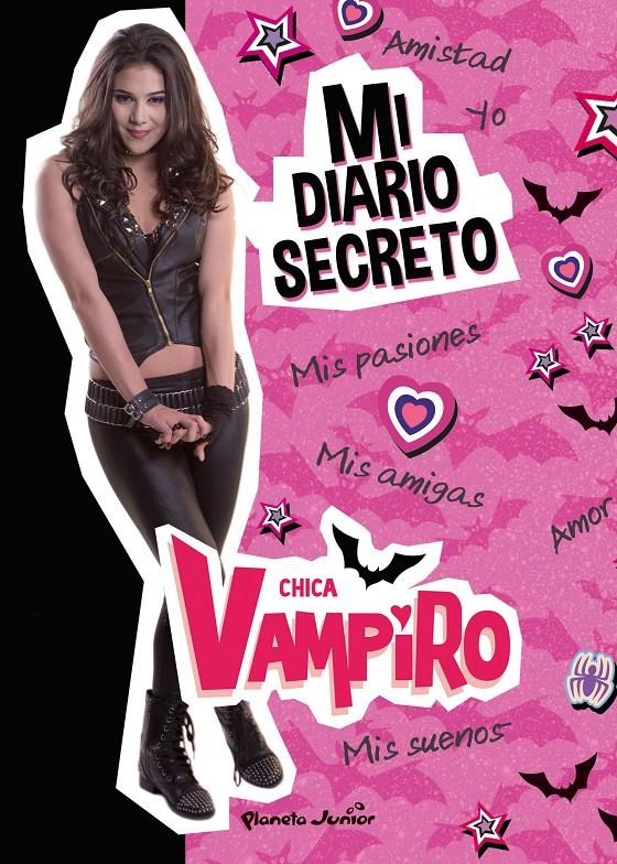 CHICA VAMPIRO. MI DIARIO SECRETO | 9788408186670 | CHICA VAMPIRO | Llibreria Ombra | Llibreria online de Rubí, Barcelona | Comprar llibres en català i castellà online