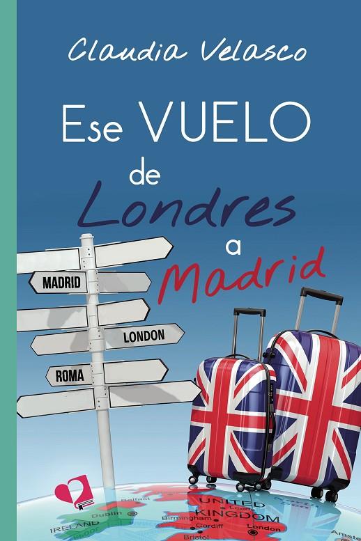 ESE VUELO DE LONDRES A MADRID | 9788418412653 | CLAUDIA VELASCO | Llibreria Ombra | Llibreria online de Rubí, Barcelona | Comprar llibres en català i castellà online