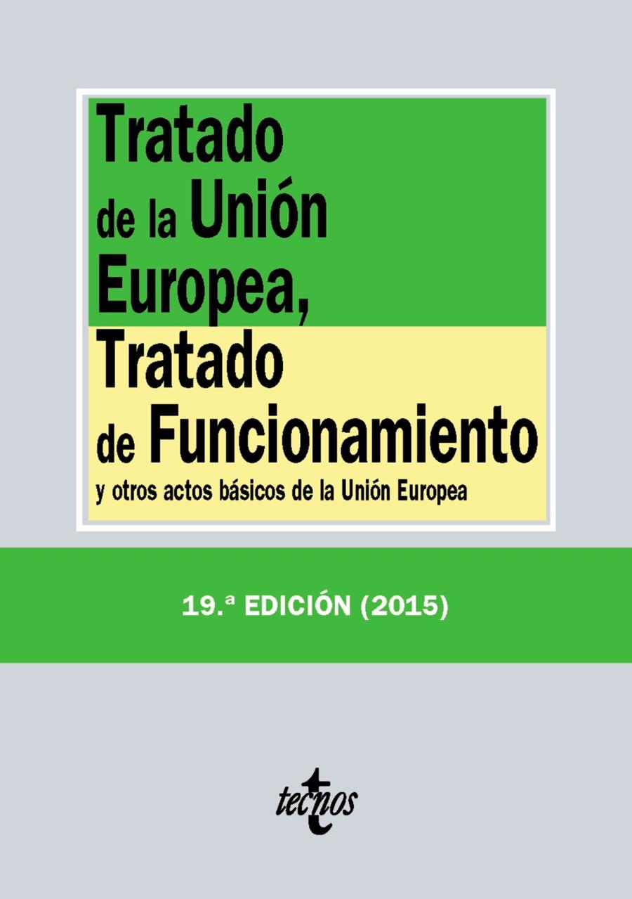 TRATADO DE LA UNIÓN EUROPEA, TRATADO DE FUNCIONAMIENTO | 9788430966165 | EDITORIAL TECNOS | Llibreria Ombra | Llibreria online de Rubí, Barcelona | Comprar llibres en català i castellà online