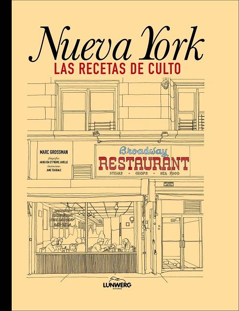 NUEVA YORK. LAS RECETAS DE CULTO | 9788418260834 | GROSSMAN, MARC | Llibreria Ombra | Llibreria online de Rubí, Barcelona | Comprar llibres en català i castellà online