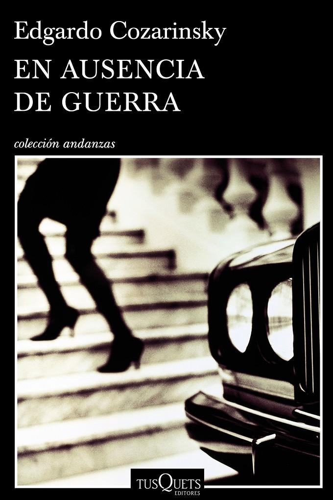 EN AUSENCIA DE GUERRA | 9788490660461 | EDGARDO COZARINSKY | Llibreria Ombra | Llibreria online de Rubí, Barcelona | Comprar llibres en català i castellà online