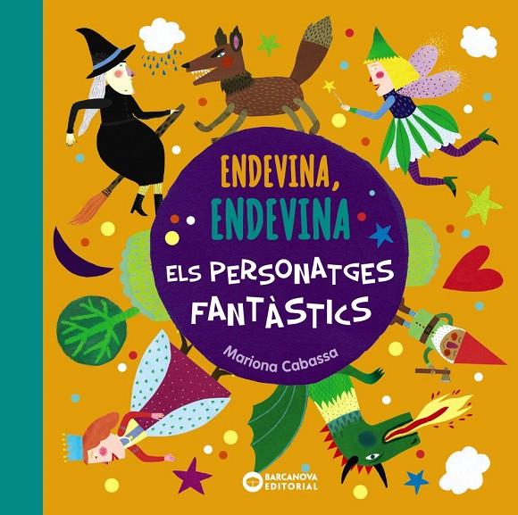 ENDEVINA, ENDEVINA ELS PERSONATGES FANTÀSTICS | 9788448947583 | CABASSA, MARIONA | Llibreria Ombra | Llibreria online de Rubí, Barcelona | Comprar llibres en català i castellà online