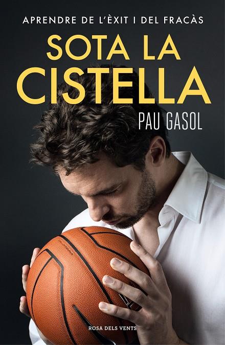 SOTA LA CISTELLA | 9788416930371 | GASOL, PAU | Llibreria Ombra | Llibreria online de Rubí, Barcelona | Comprar llibres en català i castellà online