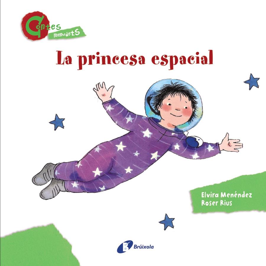 LA PRINCESA ESPACIAL (CONTES MENUDETS) | 9788499064628 | MENÉNDEZ, ELVIRA | Llibreria Ombra | Llibreria online de Rubí, Barcelona | Comprar llibres en català i castellà online