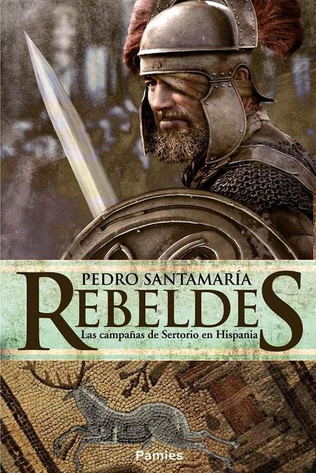 REBELDES | 9788416331161 | SANTAMARÍA FERNÁNDEZ, PEDRO | Llibreria Ombra | Llibreria online de Rubí, Barcelona | Comprar llibres en català i castellà online