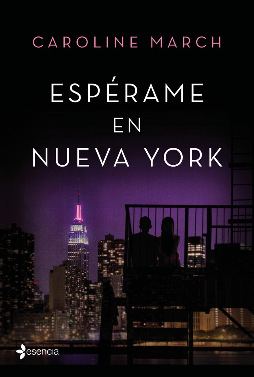 ESPÉRAME EN NUEVA YORK | 9788408166016 | CAROLINE MARCH | Llibreria Ombra | Llibreria online de Rubí, Barcelona | Comprar llibres en català i castellà online